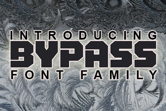 Bypass: A Bold, Uncompromising Display Font for the Modern Designer