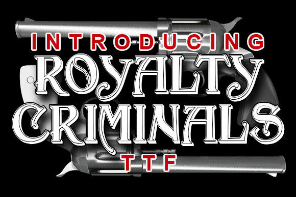 Finding My Perfect Display Font: Royalty Criminals