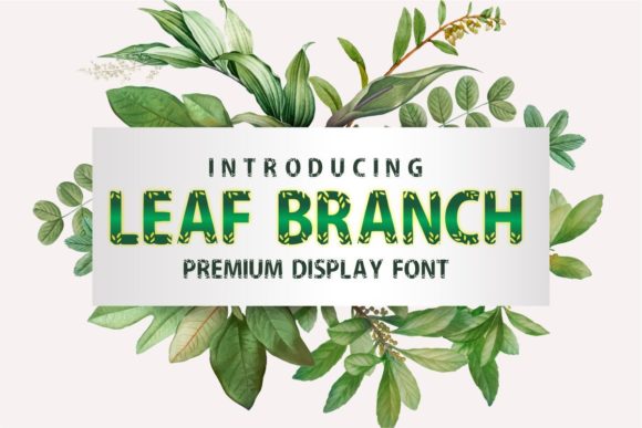 Leaf Branch: A Fresh Display Font for Branding