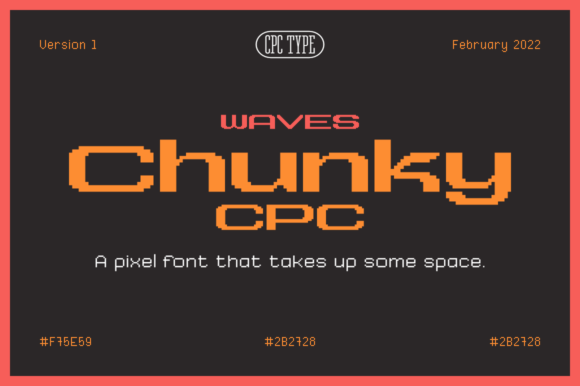 Waves Chunky CPC: A Lo-Fi Display Font for Nostalgic Branding